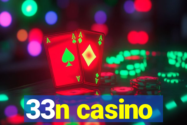 33n casino